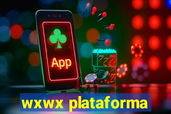 wxwx plataforma
